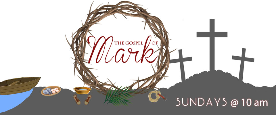 Mark Sunday sermon series
